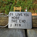 Avtoit | "I love you more The end I win" Funny keychain